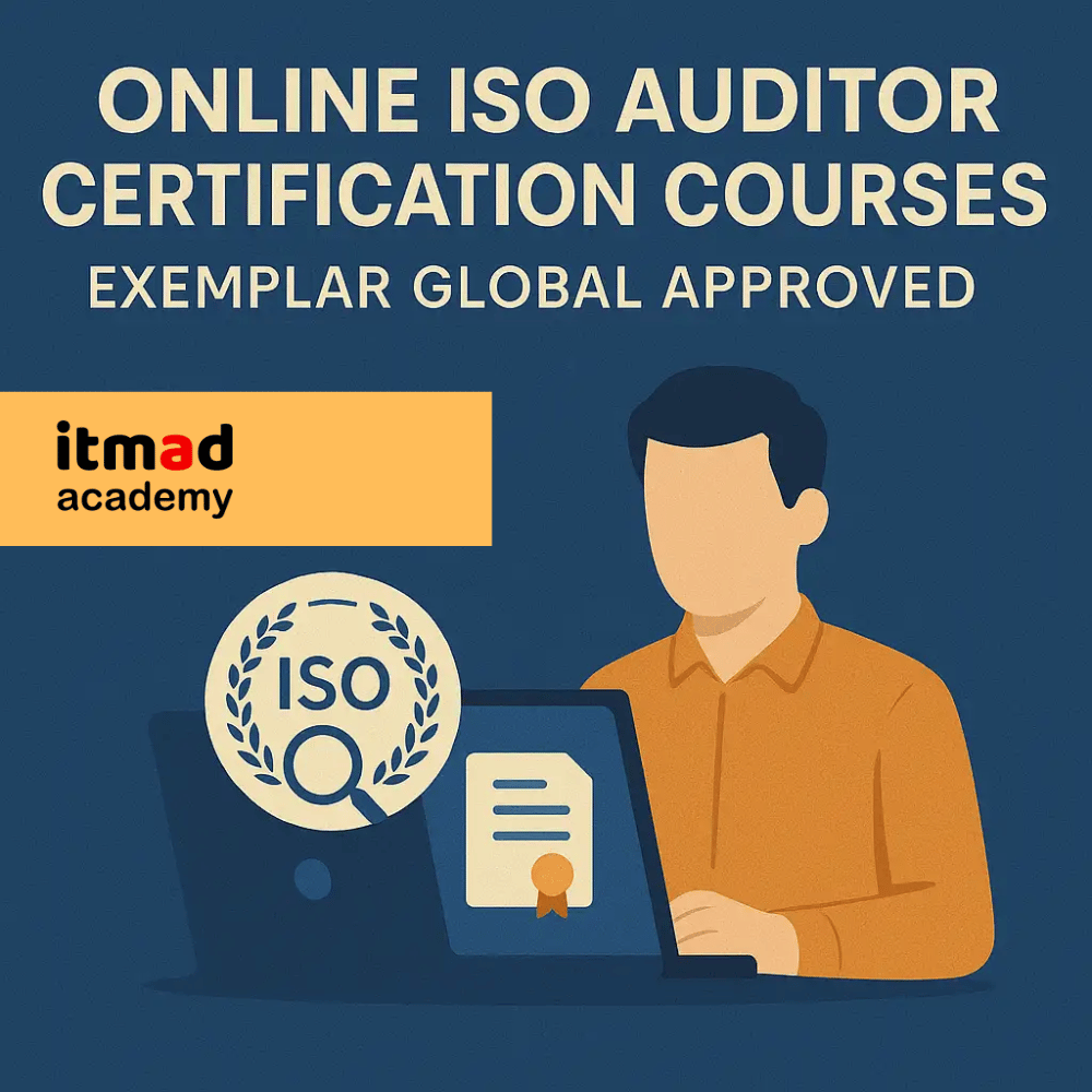 Online ISO Auditor Certification Courses - Exemplar Global Approved - Itmad Academy