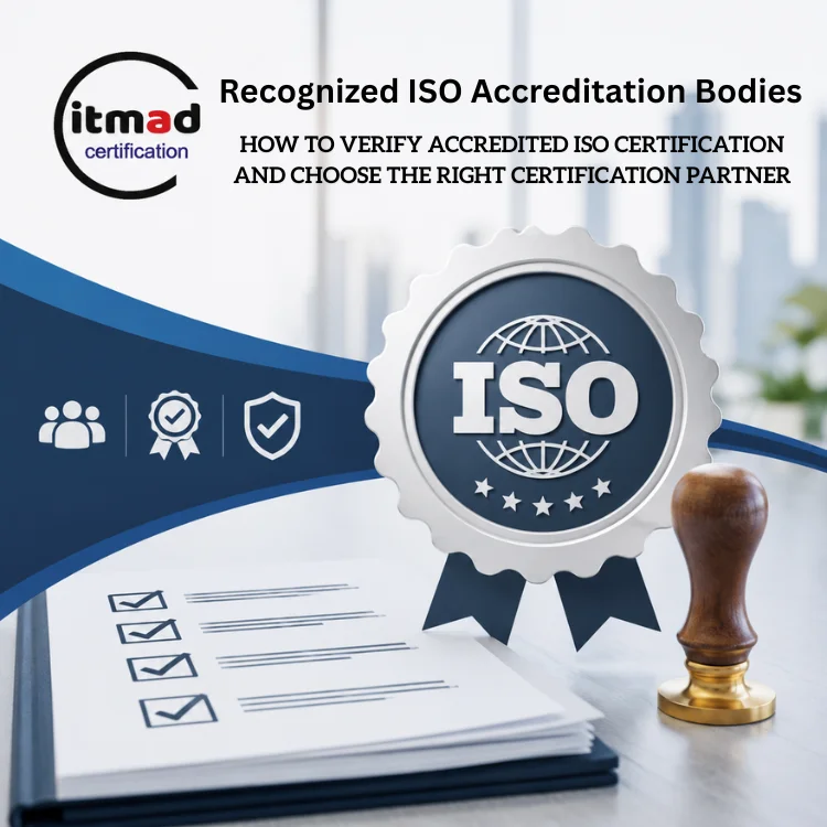 Recognized ISO Accreditation Bodies: How to Verify Accredited ISO Certification and Choose the Right Certification Partner