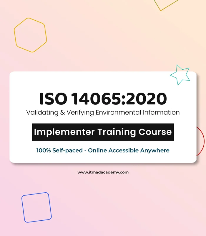 ISO 14065 Validating and Verifying Environmental Information – Implementer Training Course