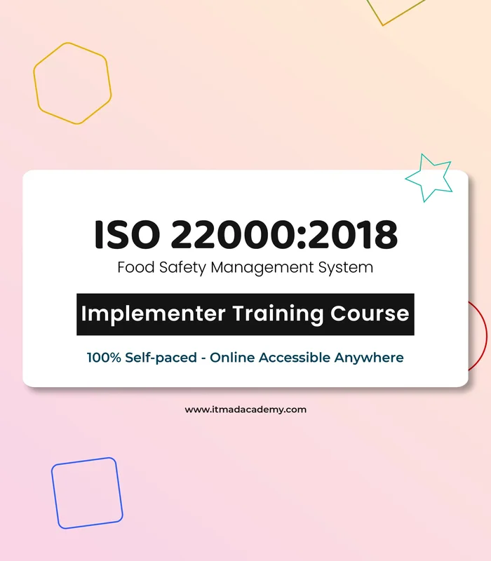 ISO 22000:2018 Food Safety Management System – Implementer Training Course