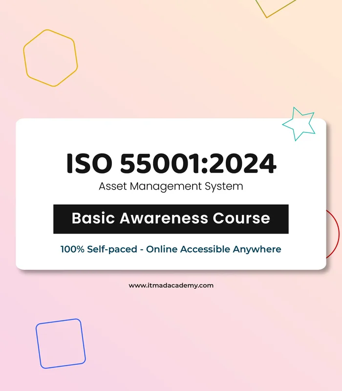 ISO 55001 Asset Management Systems – Foundation Training Course