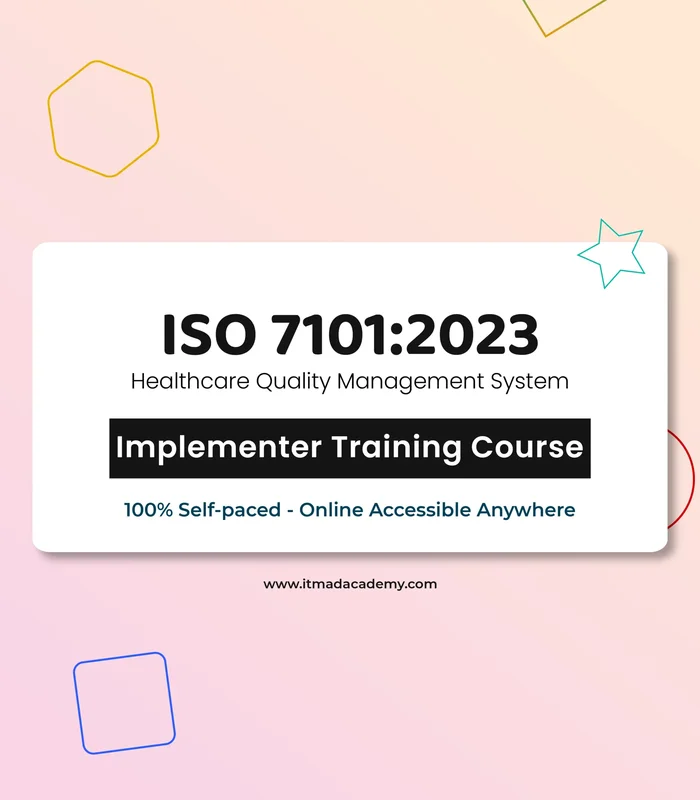 ISO 7101 Healthcare Organization Management System – Implementer Training Course