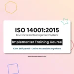 Get Certified online ISO 14001 Environmental Management System (EMS) Implementer Training Course