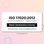 Get Certified online ISO 17020 Conformity Assessment Inspection body Foundation Training Course
