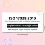 get online certified ISO 17029 Conformity Assessment - validation and verification Implementer Training Course