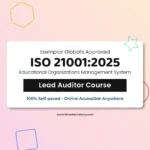 Get Exemplar global certified online ISO 21001 Educational Organizations Management System Lead Auditor Training Course