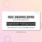 Get certified online ISO 26000 Social Responsibility - Implementer Training Course