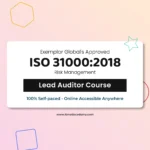 Get Exemplar global certified online ISO 31000 Risk Management Lead Auditor Training Course