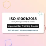 Get Certified online ISO 41001 facility management system (FM) Implementer Training Course