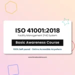 Get Certified online ISO 41001 facility management system (FM) Foundation Training Course